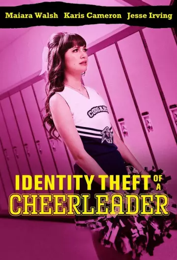 Identity Theft of a CheerleaderIdentity Theft of a Cheerleader  [WEBRIP] - FRENCH