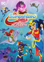 DC Super Hero Girls: Legends of Atlantis  [HDRIP] - FRENCH