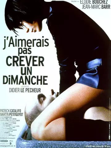 J'aimerais pas crever un dimanche  [DVDRIP] - FRENCH