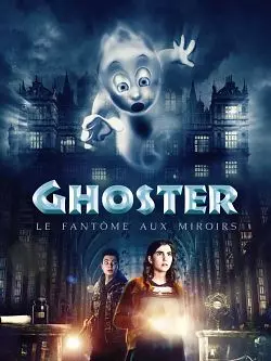 Ghoster, le fantôme aux miroirs  [WEB-DL 1080p] - MULTI (FRENCH)