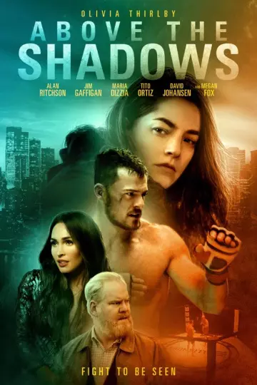 Above The Shadows  [WEB-DL 1080p] - MULTI (FRENCH)