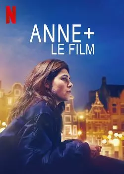 ANNE+ le film  [HDRIP] - FRENCH