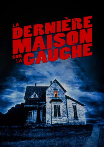 La Dernière maison sur la gauche  [DVDRIP] - MULTI (TRUEFRENCH)