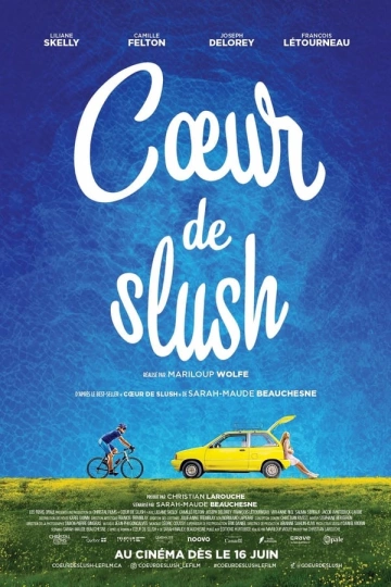 Coeur de slush  [WEBRIP 720p] - FRENCH