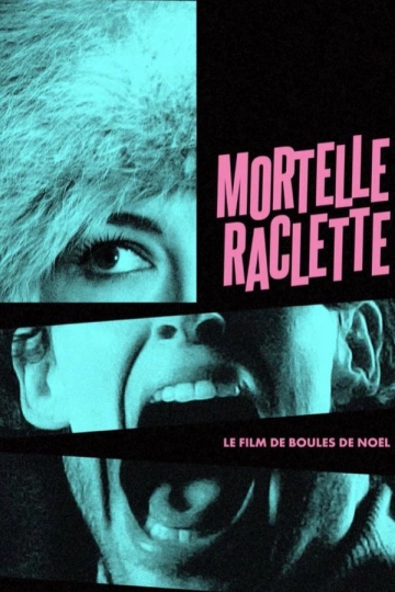 Mortelle raclette [WEBRIP] - FRENCH