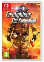 FIREFIGHTERS: THE SIMULATION  [Switch]