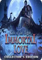 Immortal Love - Le Baiser de la Nuit Édition Collector  [PC]