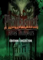 Phantasmat - Reves Trompeurs Edition Collector  [PC]