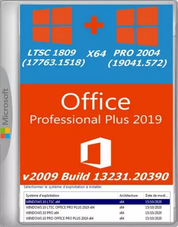 WINDOWS 10 4in1 PRO 2004 (19041.572) & LTSC 1809 (Build 17763.1518) X64 FR & Office v2009 Build 13231.20390