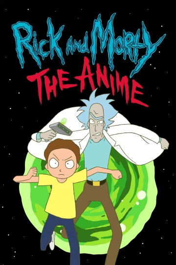 Rick et Morty : L’Anime - Saison 1 - VOSTFR