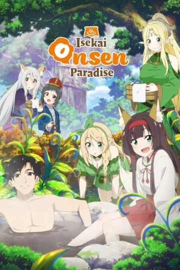 Isekai Onsen : Chasseur d'Onsens dans un autre monde - Saison 1 - vostfr