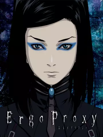 Ergo Proxy - vostfr