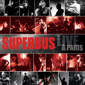 Superbus - Live A Paris  [Albums]