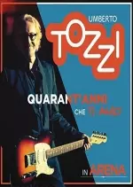 Umberto Tozzi – Quarant’Anni Che Ti Amo: Live in Arena  [Albums]