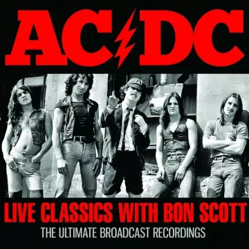 AC/DC - Live Classic With Bon Scott  [Albums]