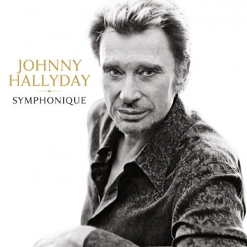 Johnny Hallyday - Johnny Hallyday Symphonique  [Albums]