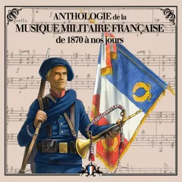 Musique des Equipages de la Flotte de Toulon - Anthologie de la musique militaire française - De 1870 à nos jours  [Albums]