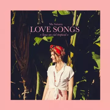 Ma Saïsara - Love Songs  [Albums]