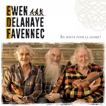 Trio Ewen -Delahaye-Favennec - En route pour la gloire  [Albums]