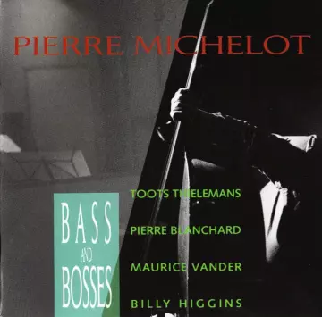 Pierre Michelot - Bass & Bosses  [Albums]