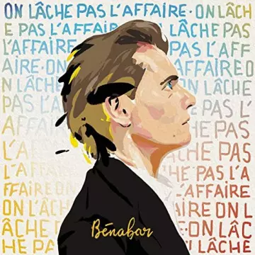 Bénabar - On lâche pas l'affaire  [Albums]