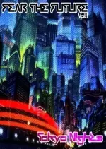 Fear The Future Vol. 1 (Tokyo Nights) (2017)  [Albums]