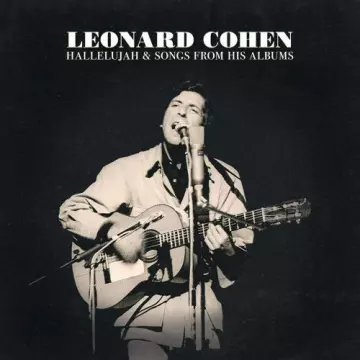 Leonard Cohen - Hallelujah & Songs from His Albums  [Albums]