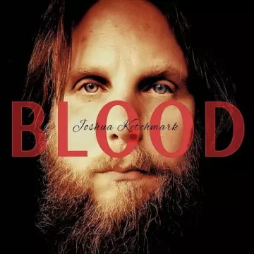 Joshua Ketchmark - Blood  [Albums]