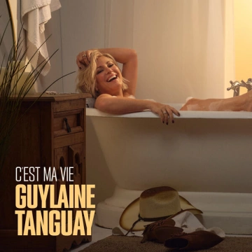 GUYLAINE TANGUAY - C'EST MA VIE  [Albums]