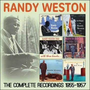 Randy Weston - The Complete Recordings 1955 - 1957- 2017  [Albums]