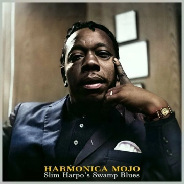 Slim Harpo - Harmonica Mojo - Slim Harpo's Swamp Blues  [Albums]