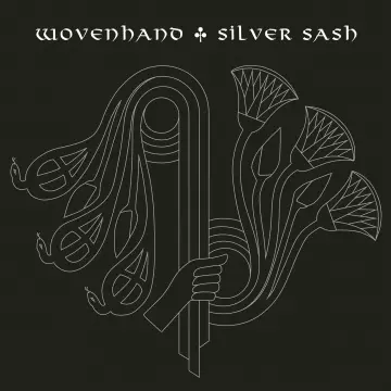 Wovenhand - Silver Sash  [Albums]