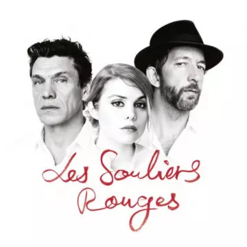 Cœur De Pirate and Arthur H and Marc Lavoine - Les Souliers rouges  [Albums]