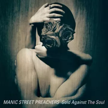 Manic Street Preachers - Gold Against the Soul  [Albums]