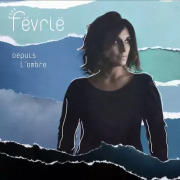 Fëvrië - Depuis l'ombre  [Albums]