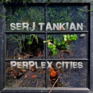 Serj Tankian - Perplex Cities  [Albums]