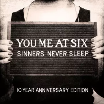 You Me At Six - Sinners Never Sleep (10 Year Anniversary Edition)  [Albums]