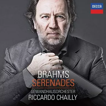 Brahms - Serenades - Gewandhausorchester Leipzig, Riccardo Chailly  [Albums]