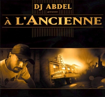 Dj Abdel - A L'Ancienne Vol.I  [Albums]