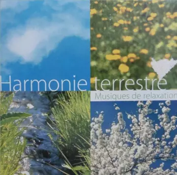 Harmonie terrestre - Musique de relaxation  [Albums]