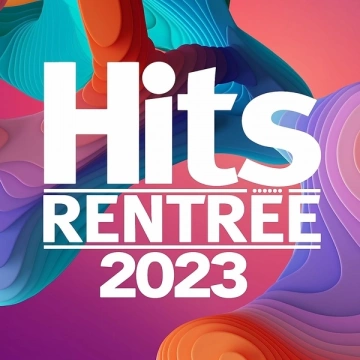 HITS RENTRÉE 2023  [Albums]