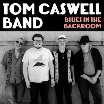 Tom Caswell Band - Blues in the Backroom  [Albums]