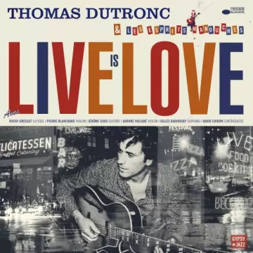 Thomas Dutronc - Live Is Love  [Albums]