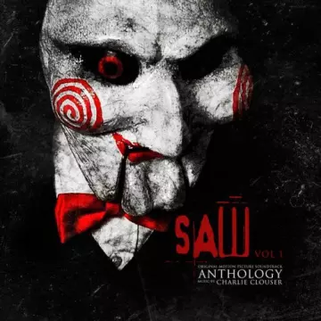 CHARLIE CLOUSER - Saw Anthology, Vol. 1 (Original Motion Picture Score)  [B.O/OST]