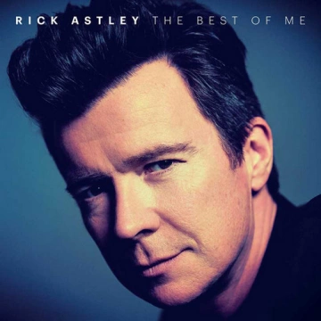 FLAC Rick Astley - The Best Of Me (2019) [Albums]