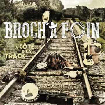 Broch'à Foin - À côté d' la track  [Albums]