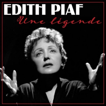 Edith Piaf - Une légende (Remastered 2022)  [Albums]