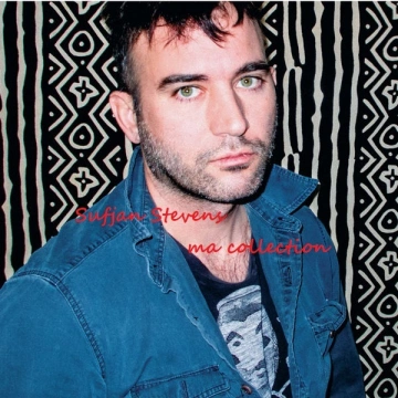 Sufjan Stevens - MA COLLECTION (24 Albums)  [Albums]