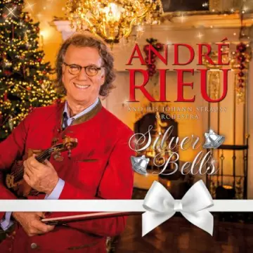 André Rieu, Johann Strauss Orchestra-Silver Bells  [Albums]