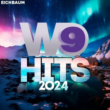 W9 Hits 2024  [Albums]